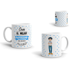 Taza eres el mejor hermano del mundo mundial