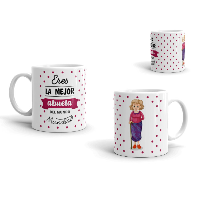 Taza eres la mejor abuela del mundo mundial