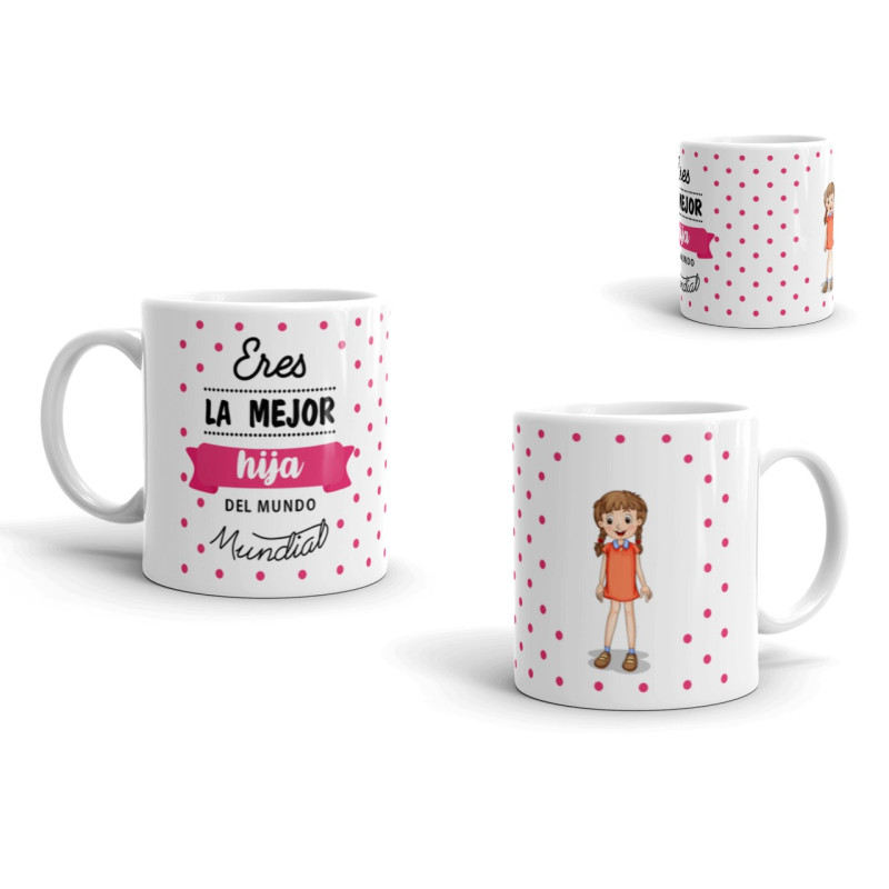Taza eres la mejor hija del mundo mundial