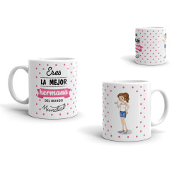 Taza eres la mejor hermana del mundo mundial