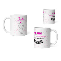Taza te amo pero no es para tanto es para siempre juntos
