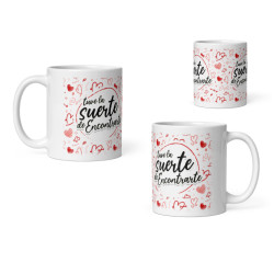 Taza tuve la suerte de encontrarte