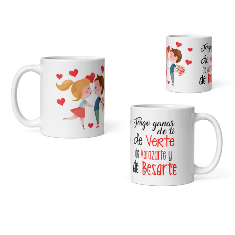Taza tengo ganas de ti de verte de abrazarte y besarte
